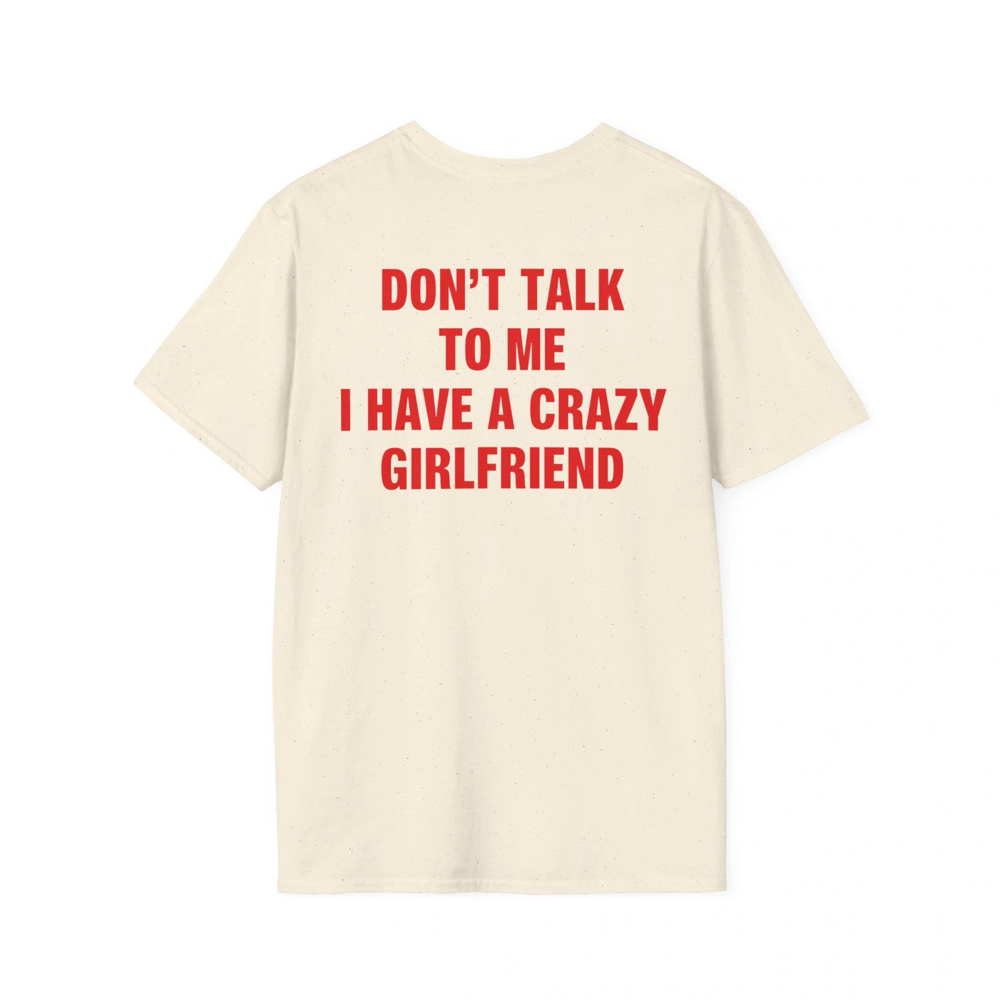 Don’t Talk To Me Crazy Girlfriend Shirt, Funny Boyfriend Tee, Sarcastic Couple Gift
