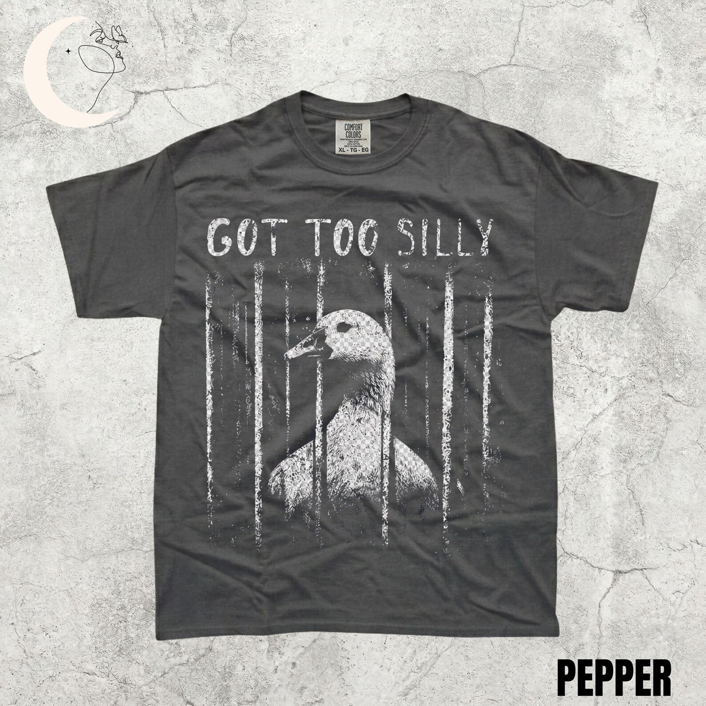Got Too Silly Goose Shirt – Funny Unhinged Animal Meme Graphic Tee