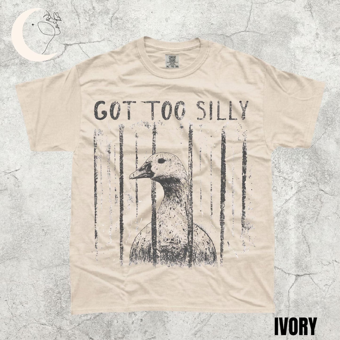 Got Too Silly Goose Shirt – Funny Unhinged Animal Meme Graphic Tee